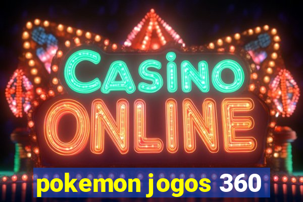 pokemon jogos 360